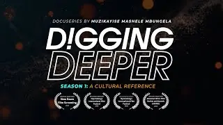 TheMousist.co.za Presents - D!gging Deeper S1: A Cultural Reference - Trailer