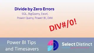 Divide by Zero Errors in SQL, Big Query, Excel, Power BI, Power Query and DAX