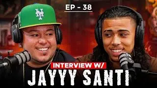 THE JMACK EXPERIENCE PODCAST EPISODE 38 FEA JAYYY SANTI
