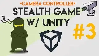 (03) Stealth Game - Camera Collision and Clipping (Unity, C#)