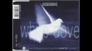 Scorpions   White Dove ....Dedicated to all my family and friends....Thank you!