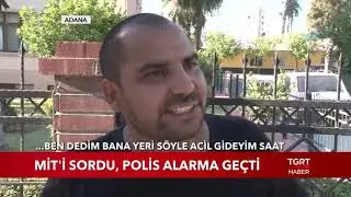 MİT'i Sordu Polis Alarma Geçti