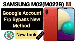 Samsung M02 Google Account Bypass New Trick New Method 100% Test