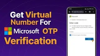 How to Get a Virtual Phone Number for Microsoft OTP Verification