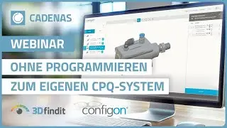 Ohne Programmieren zum eigenen CPQ-System: Wir zeigen, wie einfach es ist | configon | 3Dfindit