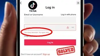 How to Fix Too Many Attempts TikTok | How to Fix Too Many Attempts TikTok iPhone | 2022 | 2023 |