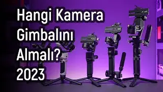 Hangi Kamera Gimbalını Almalı? 2023