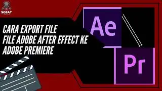 Cara Sederhana dan Mudah  Export File Adobe After Effect Ke Adobe Premiere