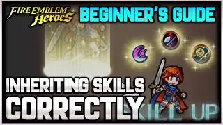 Inheriting Skills CORRECTLY  - Beginner's Guide - Fire Emblem Heroes