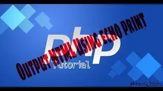 Anfänger PHP Tutorial-11-Ausgabe HTML Mit echo/print