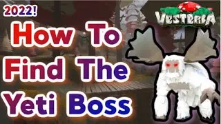 How To Find The Yeti Boss In Vesteria 2022!