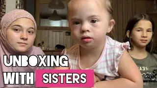 Unboxing with my sisters!!