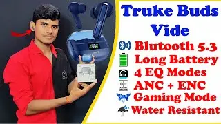 Review truke Buds Vibe True Wireless Earbuds Detailed Unboxing & Review - Best ANC Earbuds & Bass