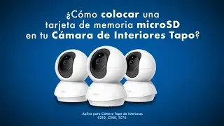 Pasos para colocar una tarjeta microSD en las cámaras Tapo.