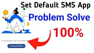 How To Set Message Default SMS App | Set Default SMS App Problem Solve 2025