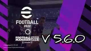 Обзор патча в стиле FOOTBALL MANAGER 2021 для eFootball PES 2021 MOBILE.
