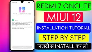 MIUI 12 | REDMI 7 ONCLITE | STEP BY STEP | INSTALLATION PROCESS | ALL ERROR FIX | SAFE INSTALL 👍