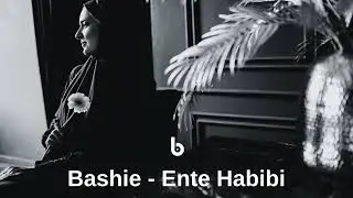 Bashie - Ente Habibi