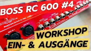 Boss RC 600 - Eingänge Ausgänge und deren Pegeländerung