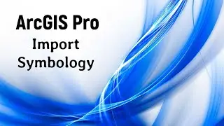 ArcGIS Pro - How to Import Symbology