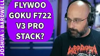 What Does Bardwell Think About the Flywoo Goku F722 V3 Stack? - FPV Questions