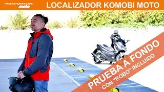 Probamos KOMOBI MOTO, mucho más que un localizador GPS