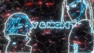 「Day & Night🈵😪」Tokyo Revengers「AMV/EDIT」