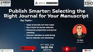 Publish Smarter: Selecting the Right Journal for Your Manuscript