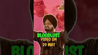 Bloodlust Video Coming Soon #sidhumoosewala