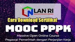 CARA DOWNLOAD SERTIFIKAT MOOC PPPK 2022