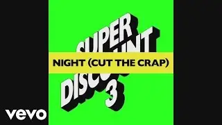 Etienne de Crécy - Night (Cut the Crap) [Loulou Players Funk the Crap Remix] (Audio)