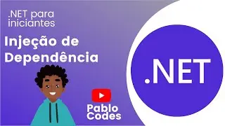 #07 - Injeção de Dependência | .NET WebAPI