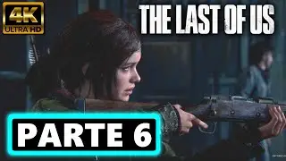 ✔️The Last of Us | ✔️Gameplay Español Latino✔️Parte 6 |  PC 4K ULTRA