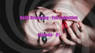 Dolly Dreaming, Obedience induction, Ep. 01