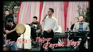 Той бола + Тулпор - Ғайрат файз/ G'ayrat Fayz- Toy bola + Tulpor / туй хизматидан