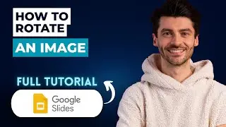How to Rotate an Image in Google Slides [2026 Guide]