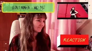 SECRET NUMBER (시크릿넘버) - Who dis? | Reaction