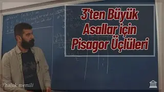3'ten Büyük Asallar İçin Pisagor Üçlüleri