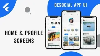 Flutter App UI | BeSocial App UI | Home, Profile Screens | Speed Code