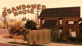 Zombie Apocalypse Abandoned House Speed Build - CC - The Sims 4