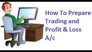 How to Prepare Trading and Profit & loss A/c in Tally
