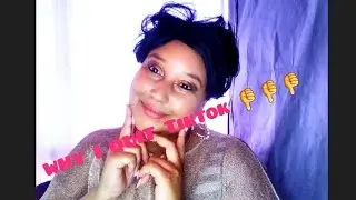 😭Why I Quit TikTok👎👎👎