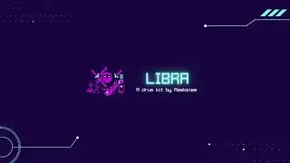 [FREE] 2021 Trap Drum Kit "Libra" - Unique & Stash Drum Sounds, Mixer Presets, MIDI and More