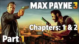 Max Payne 3 Part 1 (BLIND)