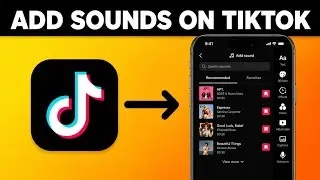 How to Add Sound to TikTok 