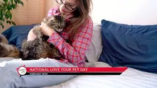 National Love Your Pet Day - February 20