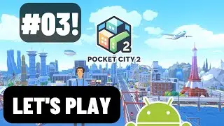 Pocket City 2 (Android): Playthrough #3