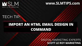 Tech Tip: Import an HTML Email Design in Command