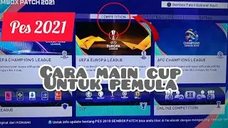 Cara Main Cup di Pes 2021 Ps3 Untuk Pemula