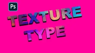 TEXTURE TYPE Effect In Adobe Photoshop 2024